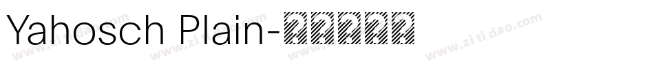 Yahosch Plain字体转换
